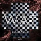 Laibach - WAT