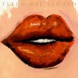 Yello - One Second