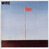 Wire - Pink Flag