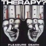 Therapy? - Pleasure Death