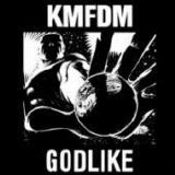 KMFDM - Godlike