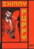 Skinny Puppy - Ain't It Dead Yet