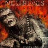 Neurosis - Enemy Of The Sun