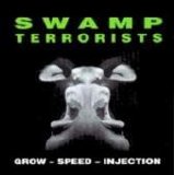 Swamp Terrorists - Grow-Speed-Injection