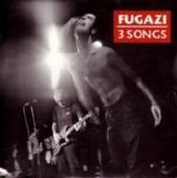 Fugazi - 3 Songs