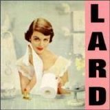 Lard - Pure Chewing Satisfaction