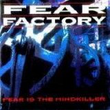 Fear Factory - Fear Is The Mindkiller