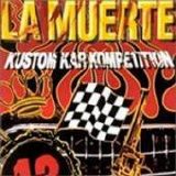 La Muerte - Kustom Kar Kompetittion