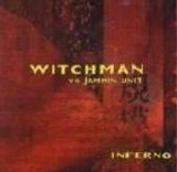 Witchman Vs Jammin Unit - Inferno