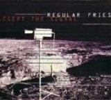 Regular Fries - Accept The Signal