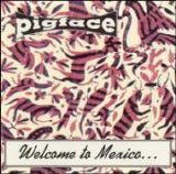 Pigface - Welcome To Mexico... Asshole