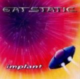 Eat Static - Implant