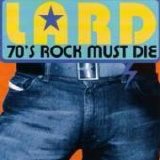 Lard - 70's Rock Must Die