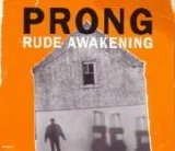 Prong - Rude Awakening