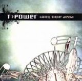 T-Power - Long Time Dead