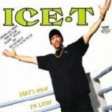 Ice-T - That's How I'm Livin'