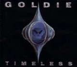 Goldie - Timeless