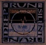 Terminal Power Company - Run Silent, Run Deep