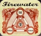 Firewater - The Ponzi Scheme