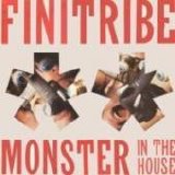 Finitribe - Monster In The House