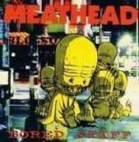 Meathead - Bored Stiff