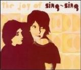 Sing-Sing - The Joy of Sing-Sing