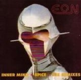 Eon - Inner Mind/Spice: The Remixes