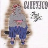 Calexico - Feast Of Wire