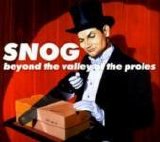 Snog - Beyond The Valley Of The Proles