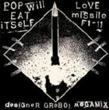 Pop Will Eat Itself - Love Missle F1-11