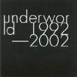 Underworld - 1992-2002