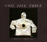 Coil - Live Three