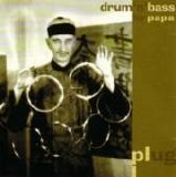 Plug - Drum 'n' Bass For Papa