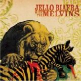 Jello Biafra With The Melvins - Never Breathe What You Can't See