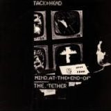 Tackhead - Mind At The End Of A Tether