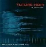 Various artists - Future Noir - Beats For A New Dark Age