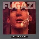 Fugazi - Margin Walker