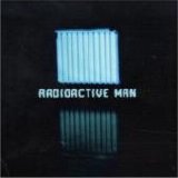 Radioactive Man - Radioactive Man