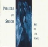 Pressure Of Speech - Art Of The State