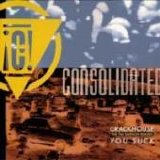 Consolidated - Crackhouse/You Suck