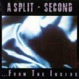 A Split Second - ... From The Inside