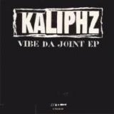 Kaliphz - Vibe Da Joint E.P.