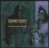 Skinny Puppy - Back And Forth Series Two