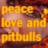 Peace Love & Pitbulls - Peace Love & Pitbulls