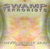 Swamp Terrorists - Dive-Right Jab