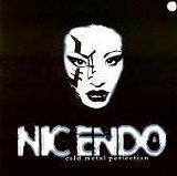 Nic Endo - Cold Metal Perfection