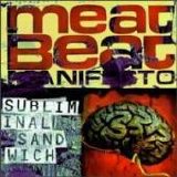 Meat Beat Manifesto - Subliminal Sandwich