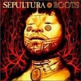 Sepultura - Roots