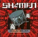 The Shamen - Boss Drum