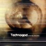 Technogod - 2000 Below Zero